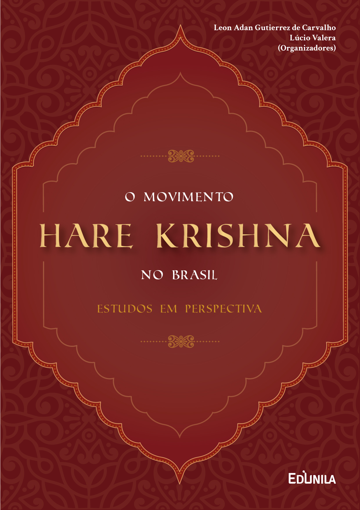Livro lançado pela EDUNILA supre falta de estudos sobre o Hare Krishna no  Brasil — Universidade Federal da Integração Latino-Americana