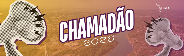 Chamadao 2026 Topo portal UNILA - semdata.png