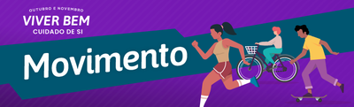 Novo conteúdo da campanha Outubro e Novembro Viver Bem trata da importância de criar oportunidades para se movimentar mais durante a rotina. Desafio Viver Bem, que faz parte da campanha, recebe inscrições até 17 de outubro.