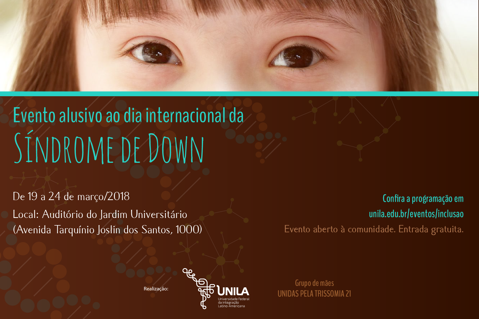 Cartaz com informações sobre o evento mostra olhos de criança com a Síndrome de Down 