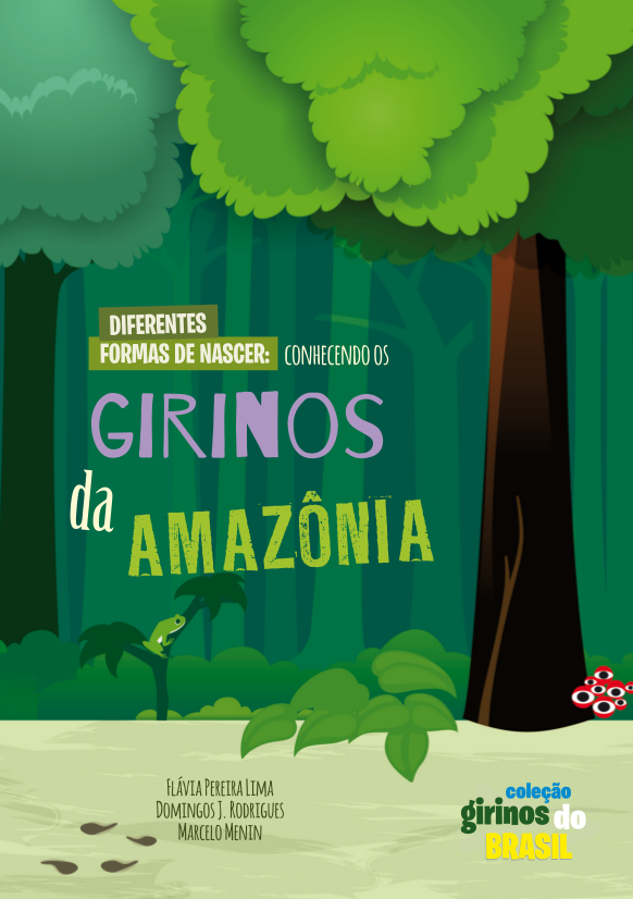 Livros "Diferentes formas de nascer: conhecendo os girinos da Amazônia"